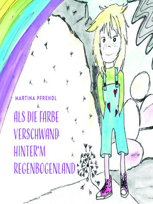 cover image of Als die Farbe verschwand hinter'm RegenbogenLand